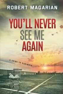I ll never see you again