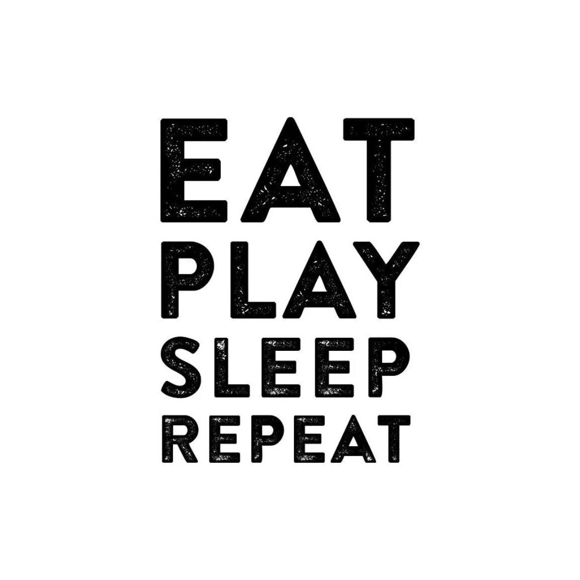 Play are you sleeping. Eat sleep play. eat sleep repeat. eat sleep play repeat обои. eat and play.