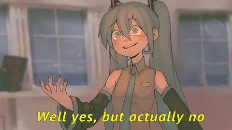 Well yes but