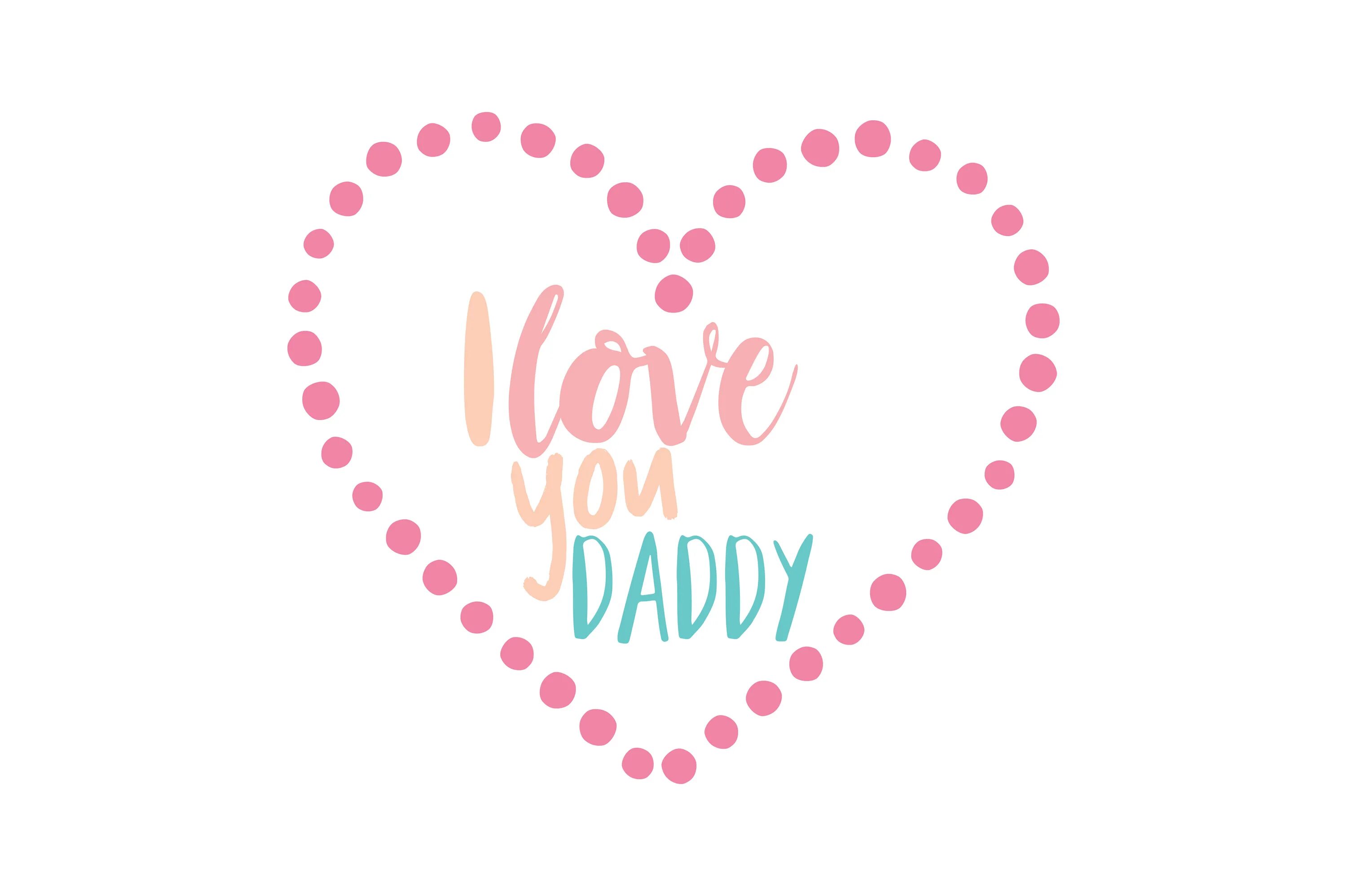 Us daddy. Картинки i Love you dad. Сердечко i Love you dad. Dad i Love you рисунок.. I Love you Daddy надпись.