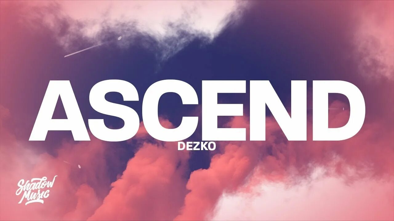 Dezko - Ascend. Dezko u me обложка. Треков: 1 ￼￼ Ascend (my Mind Edit) Dezko Ascend. Ascent dezko