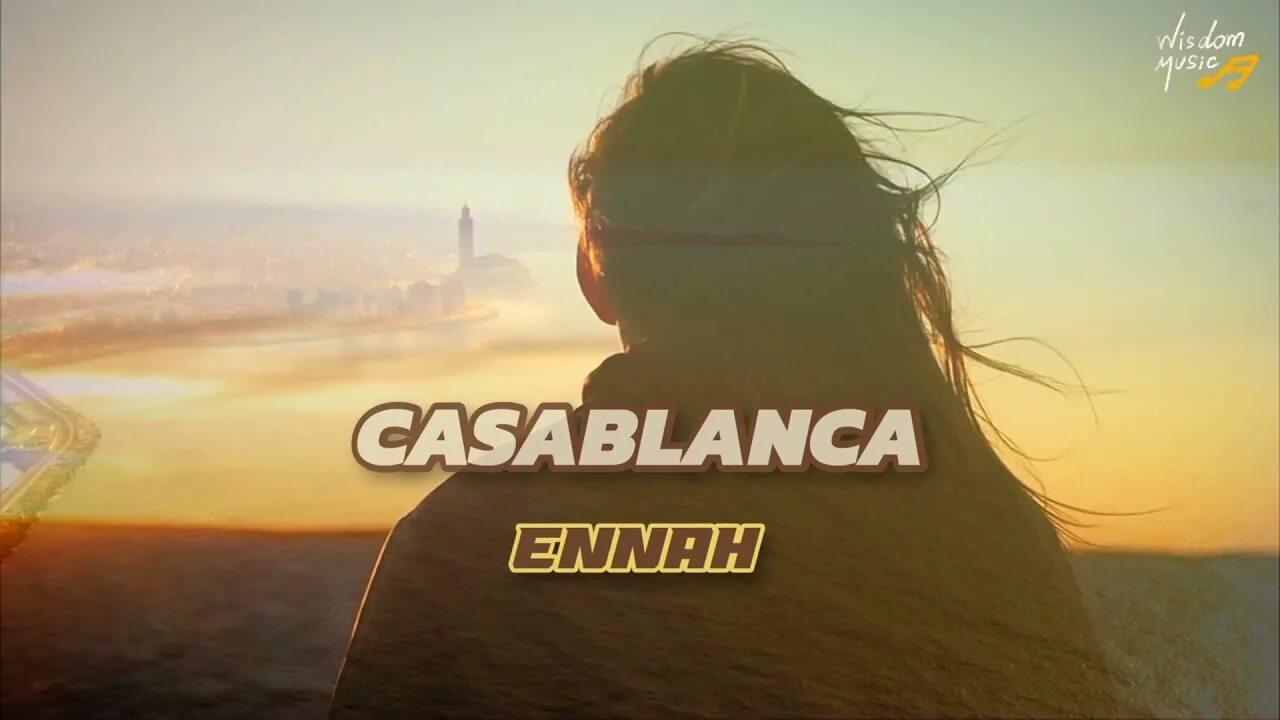 Песня касабланка mp3. Ennah Casablanca. Geo da Silva - Casablanca (+ DJ Magnum + Ennah) !. Ennah певица Википедия.