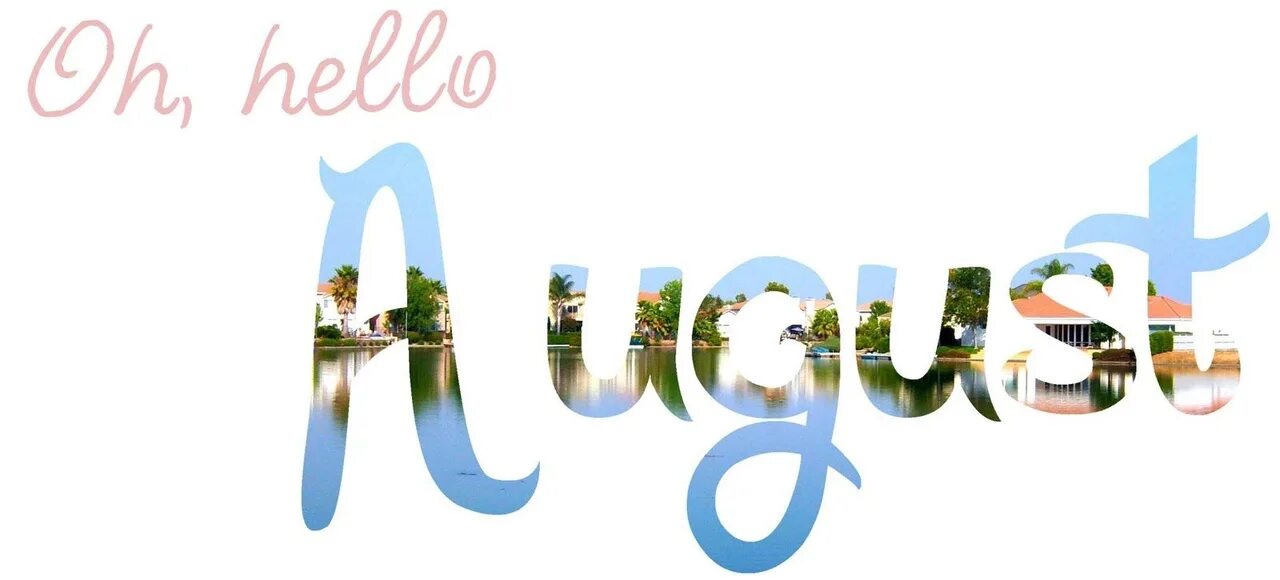 31 июля 1 августа. Август надпись. Надпись август на прозрачном фоне. Фон для надписи август. Август надпись красивая на фоне.
