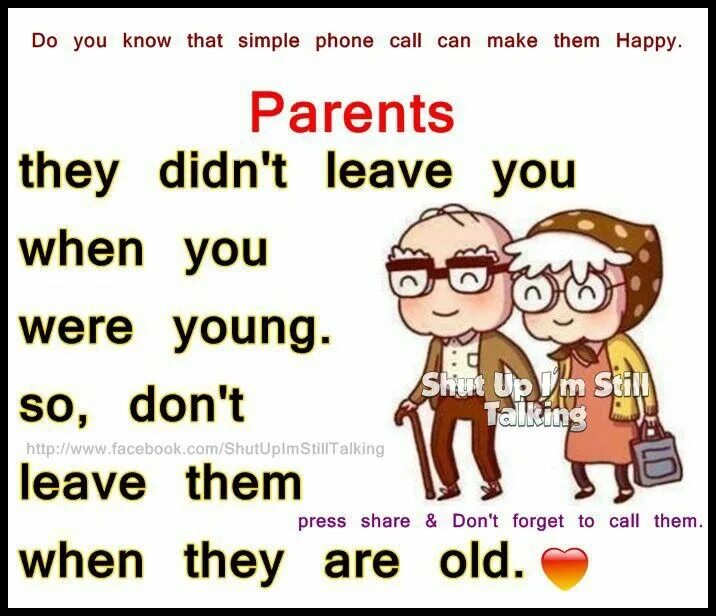 Funny quotes about parents. Quotes about parents. Don't leave your parents. Greetings memes. Simple be young