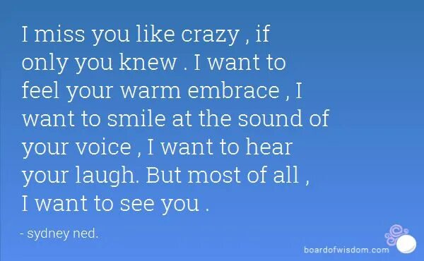 I want be like you. If you know i want to see you картинки. we will meet again. miss you like crazy. i want to hear your voice.