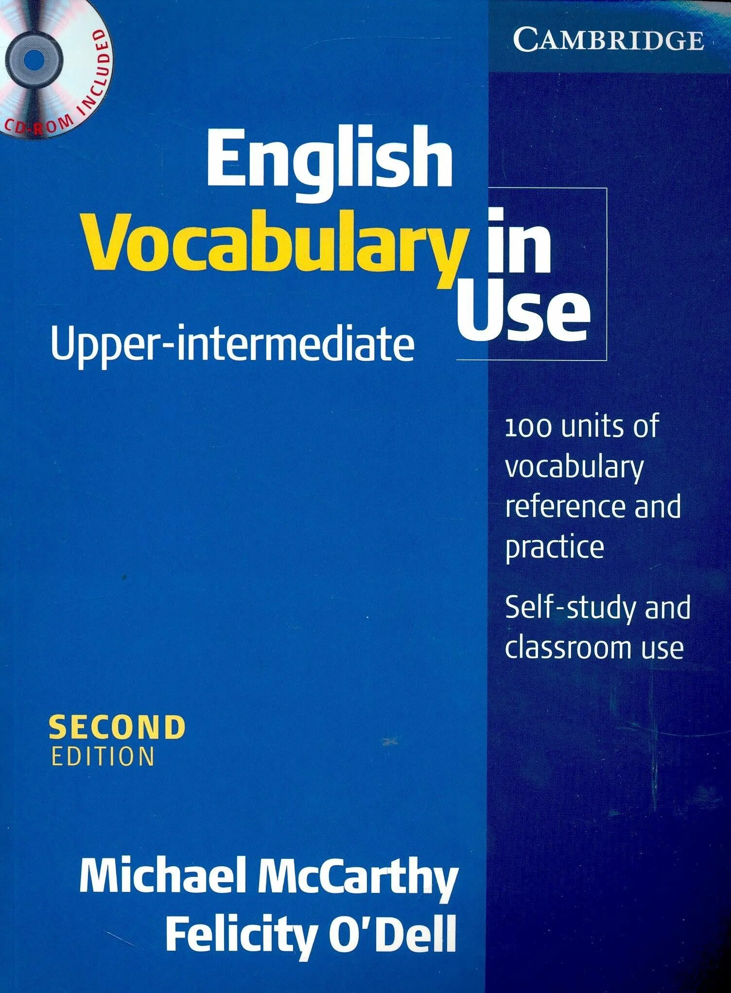 Upper inter. English Vocabulary in use Upper-Intermediate. Cambridge book English in use Intermediate. English Grammar in use Intermediate Cambridge with answers. MCCARTHY English Vocabulary in use Upper Intermediate.