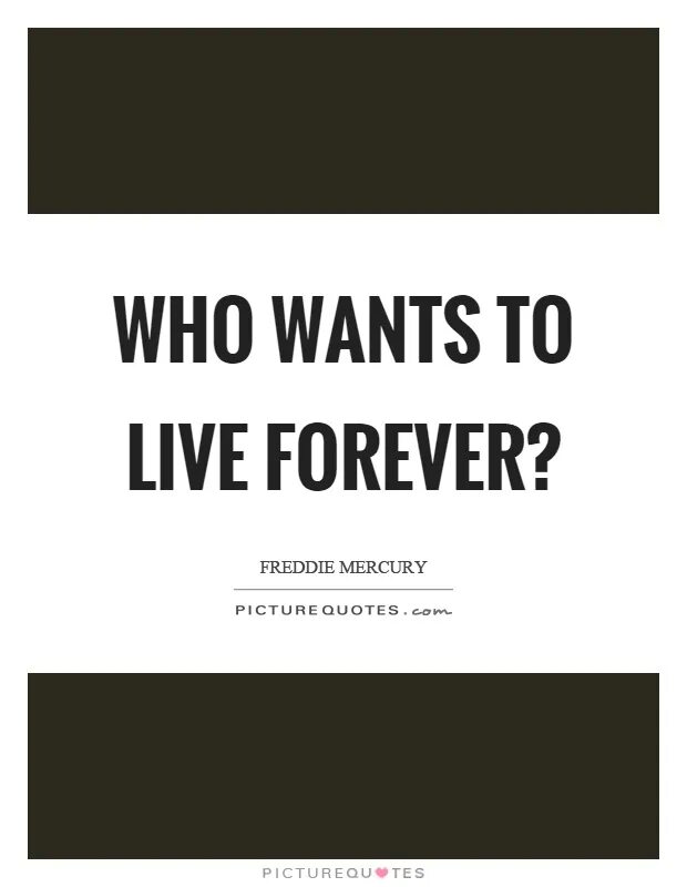 Who wants to Live Forever. Who wants to Live Forever Freddie Mercury перевод. We Live Forever. Who wants to Live Forever тату.