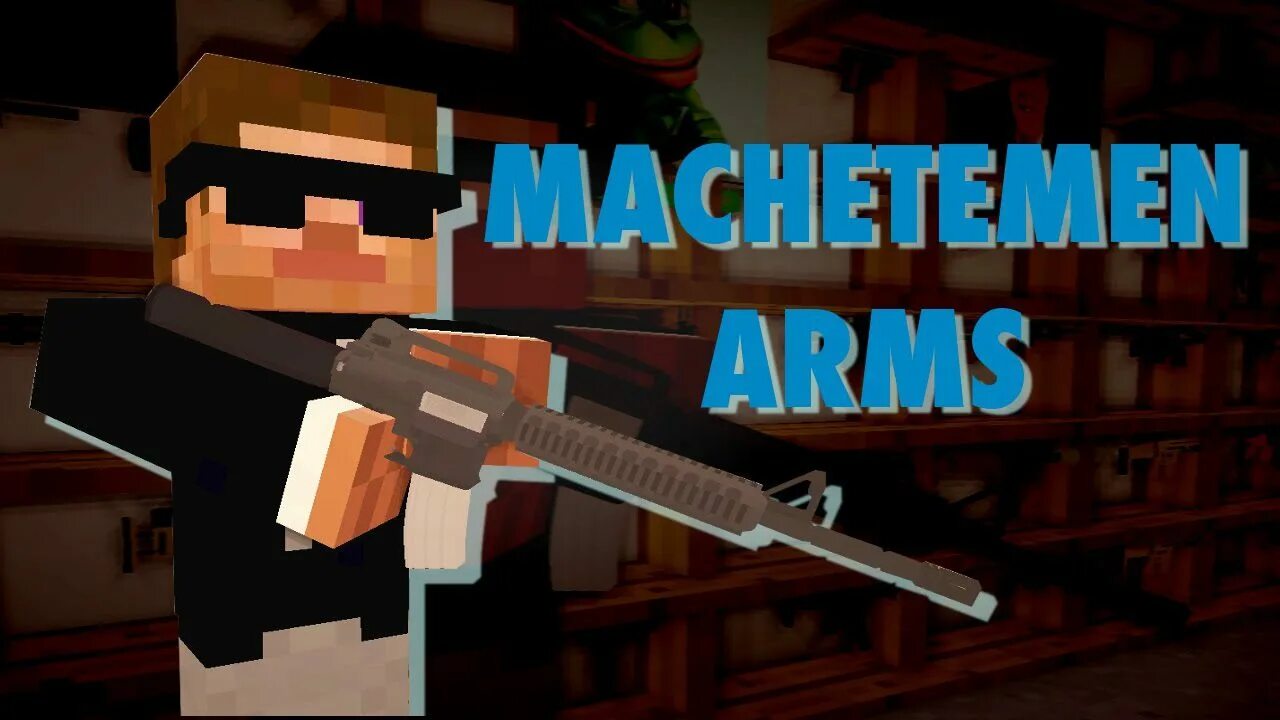 Machetemen arms. Мод machetemen arms.