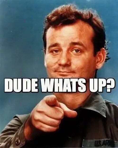 What up guys. What&#039;s up мем. whats up meme. фото what&#039;s up bro. whats up south.