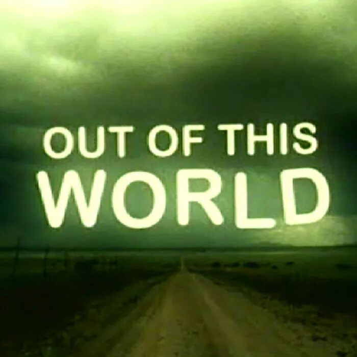 This out. Out of this World. Out of this World out of this World 2021. Out of this World передача. A House out of this World.