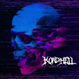 Murder In My Mind - Single by Kordhell.