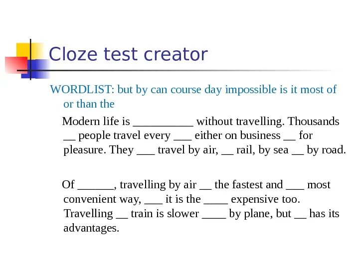 Cloze Test пример. Cloze Test examples. Cloze exercises. Клоуз-тест это. Modern life is impossible without