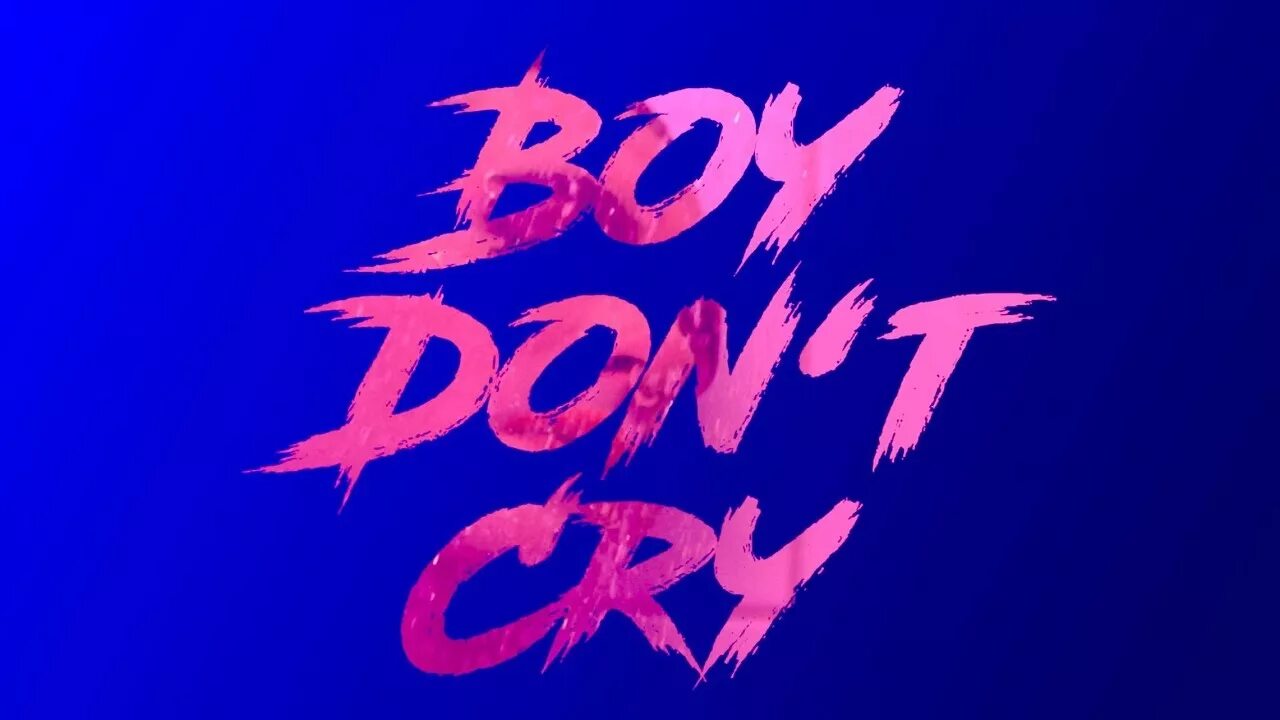 Boys dont. Don't Cry. Обои на телефон с надписью don't Cry. Гон флад boys don't Cry. Glam go обои.