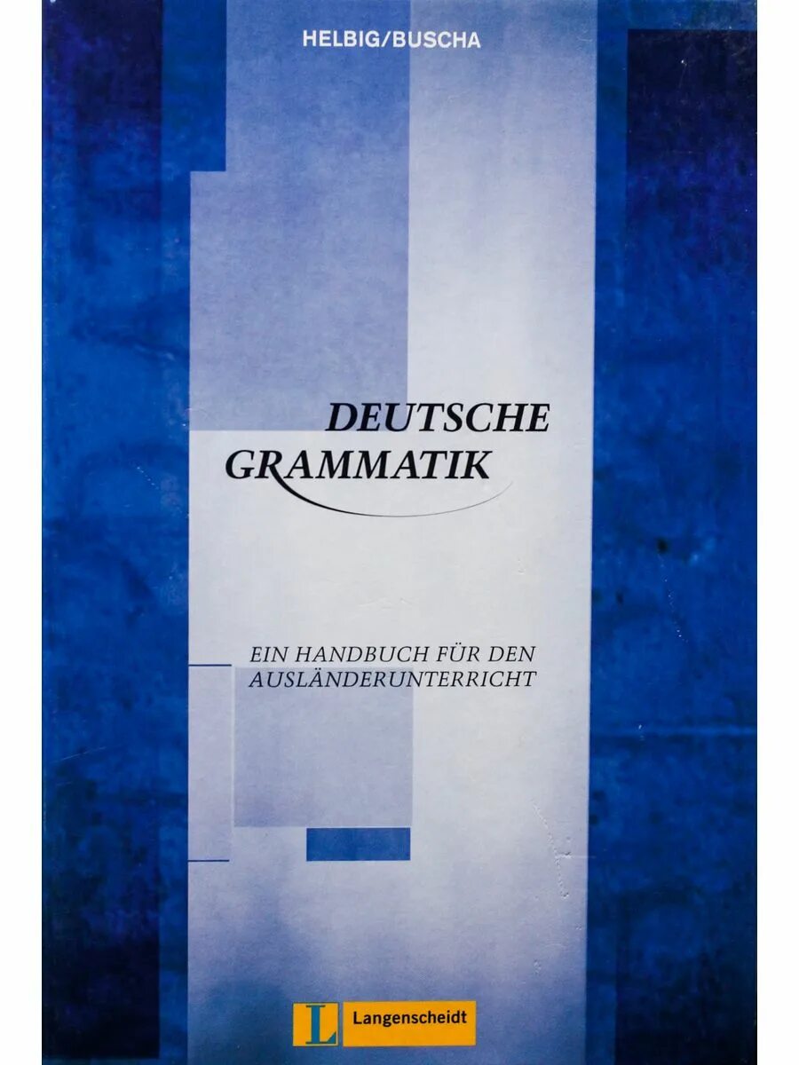 Deutsche grammatik. Deutsche Grammatik книга. Россихина Deutsche Grammatik. Книга Übungsgrammatik. Учебники по грамматике немецкого.