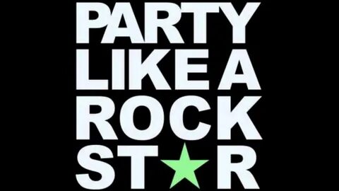 Party like a rockstar look like a movie star remix - Best adult videos and photo