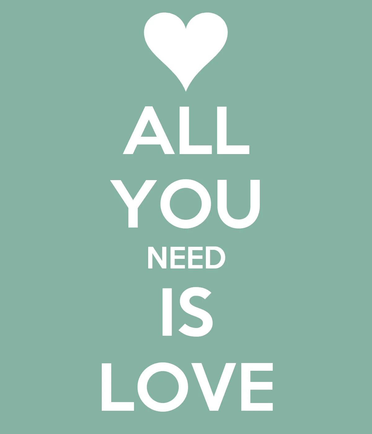 May be you need. All you need is Love. To be Loved. All you need is Love надпись. All you need is Love надпись на стену.