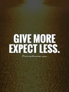 Expect more