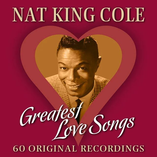 Нат лов. Нэт Кинг Коул. Nat King Cole альбомы. L-O-V-E нэт Кинг Коул. Nat King Cole wife.