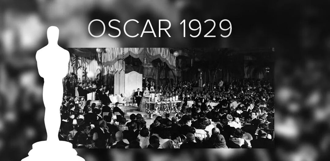 Первая церемония Оскар 1929. Премия Оскар 1929. 1929 Год Оскар. Награждение Оскар 1929.