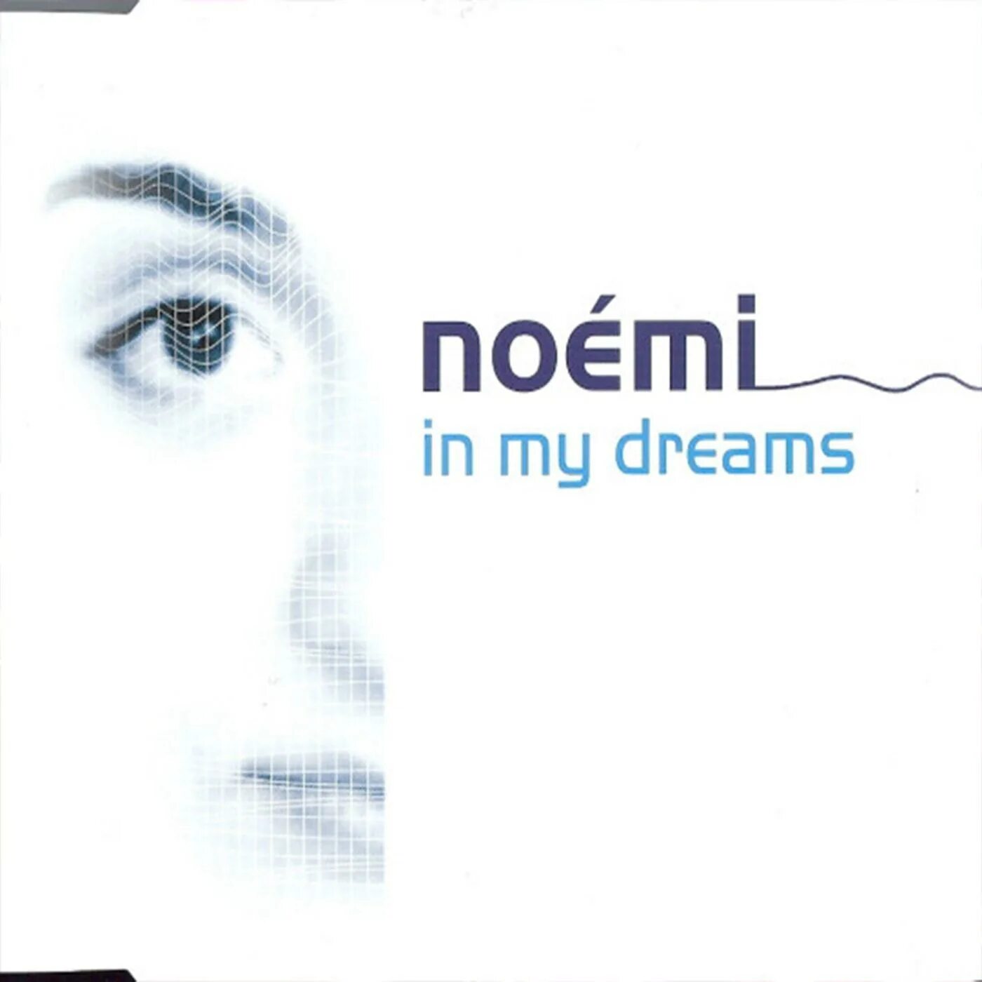 Noemi in my Dreams. Noemi - in my Dreams обложка. Noemi - in my Dreams (Kosmonova Radio Edit) обложка. Rainshow - in my Dreams обложка.