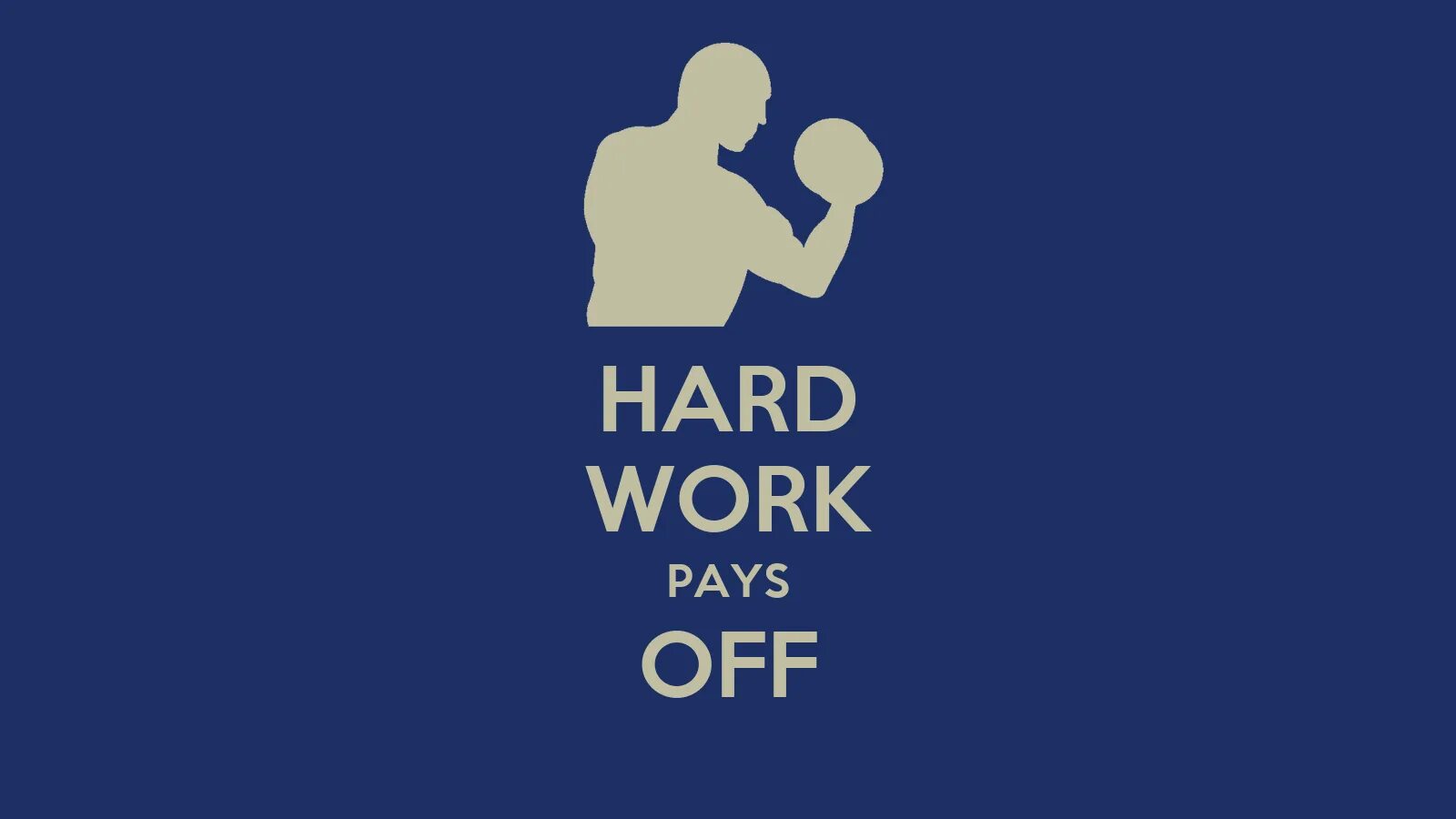 She is of hard work. Хард ворк. Картинка hard work pays off. Hard work pays off обои. Hard work pays off надпись.