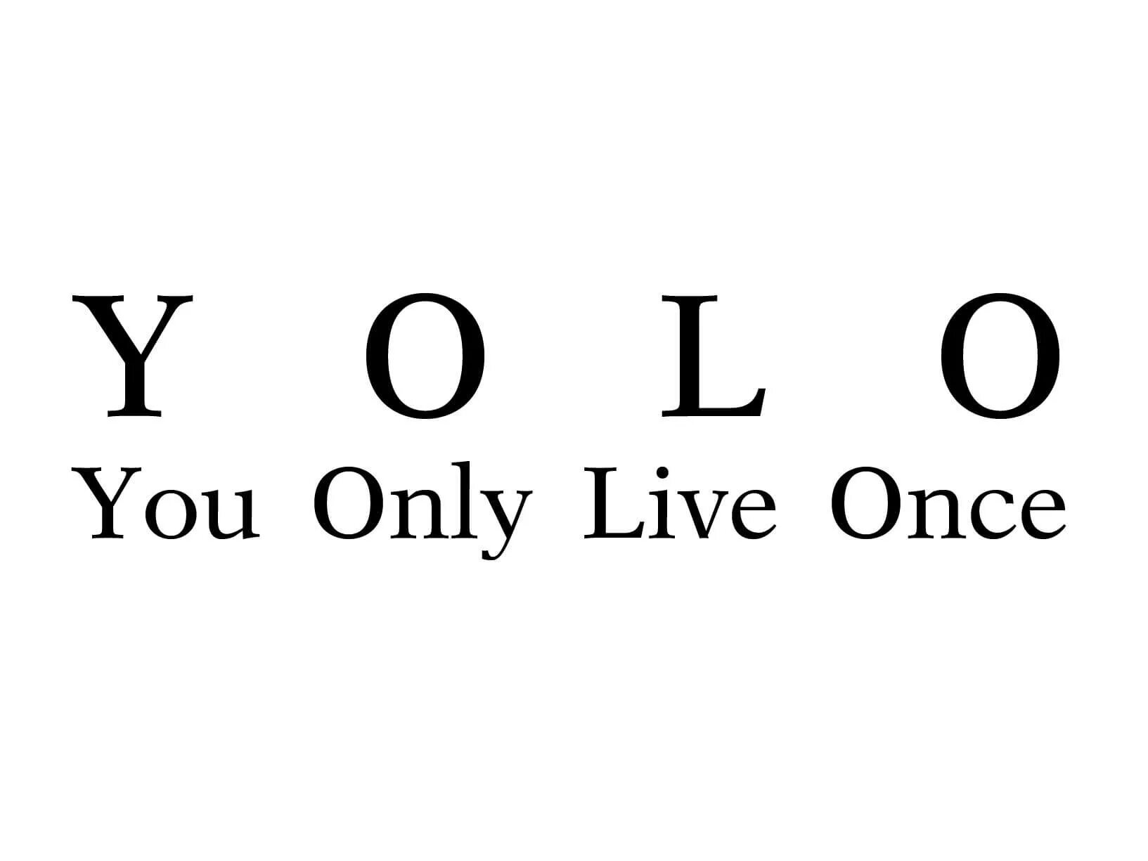 Do once best. You only Live once. Yolo: you only Live once. You only Live once тату. Yolo you only Live once иллюстрация.