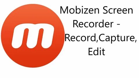 Mobizen запись экрана