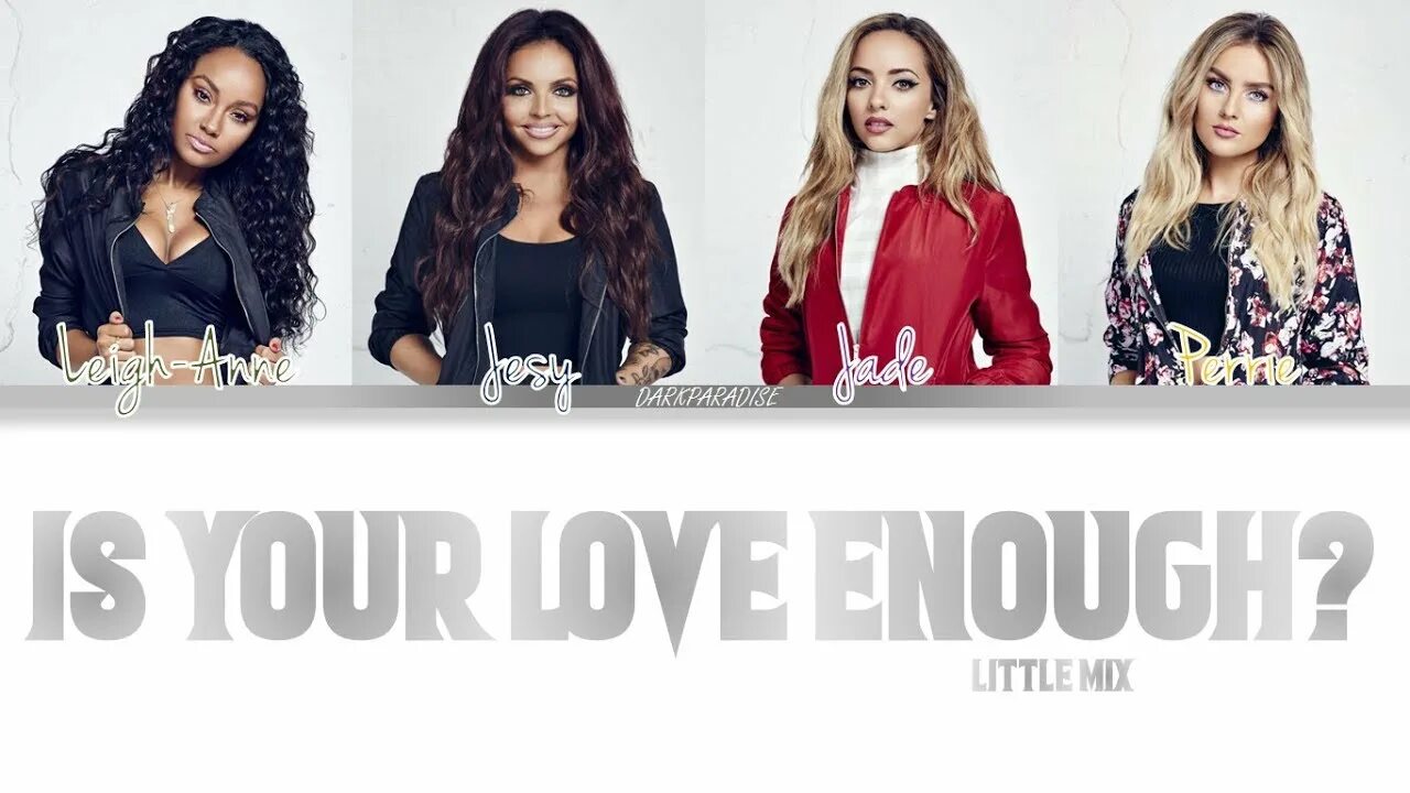 He is your love. Little Mix is your Love enough. Little Mix - your Love. Is your Love enough little Mix обложка. Is your Love enough.