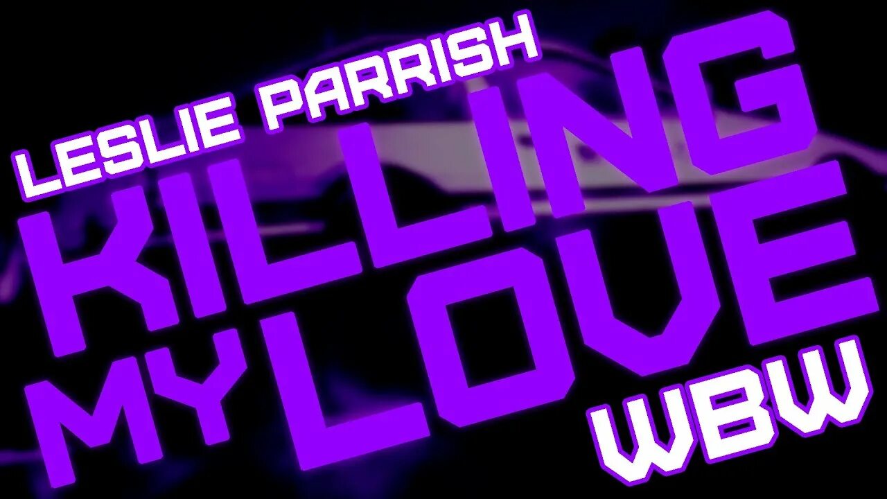 Killing my good. Leslie Parrish Killing my Love. Leslie Parrish Eurobeat. Killing my Love Extended. Killing my Love Leslie Parrish когда вышла.