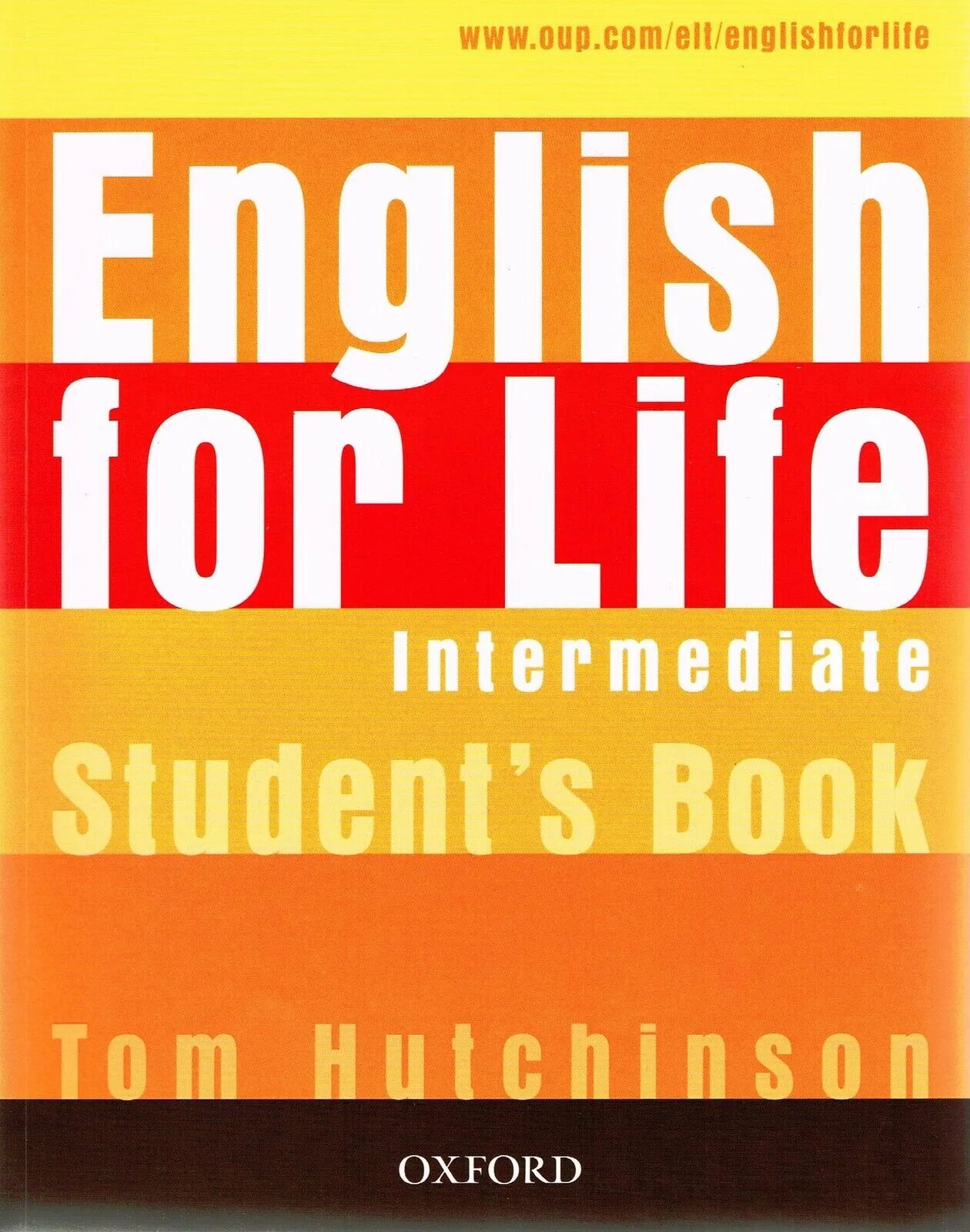 The english do life. English for Life Intermediate. English Life Intermediate student's book. Книга English Life Oxford. Life students book Intermediate.