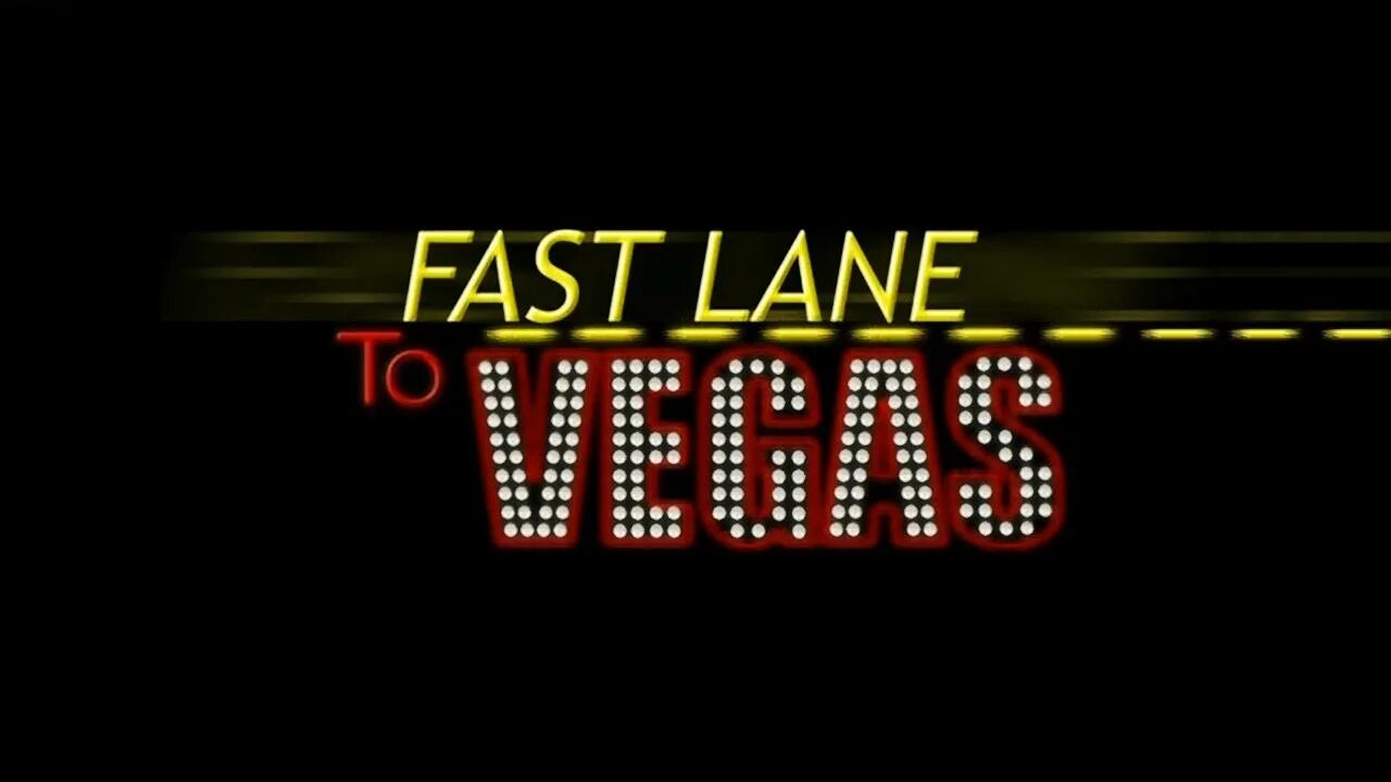 Fast Lane. Fast Lane to Vegas. Fast Lane Road. Fast lane 2