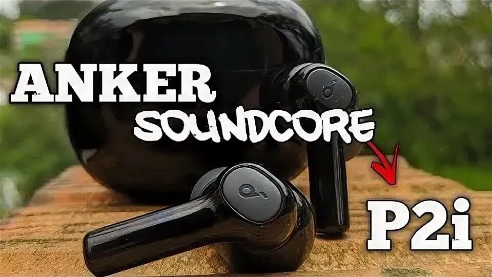 Soundcore life p2i. Anker SOUNDCORE Life p2. Anker SOUNDCORE Life p2i приложение. Anker SOUNDCORE Life p2i белые.