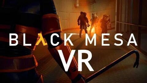 Black mesa vr