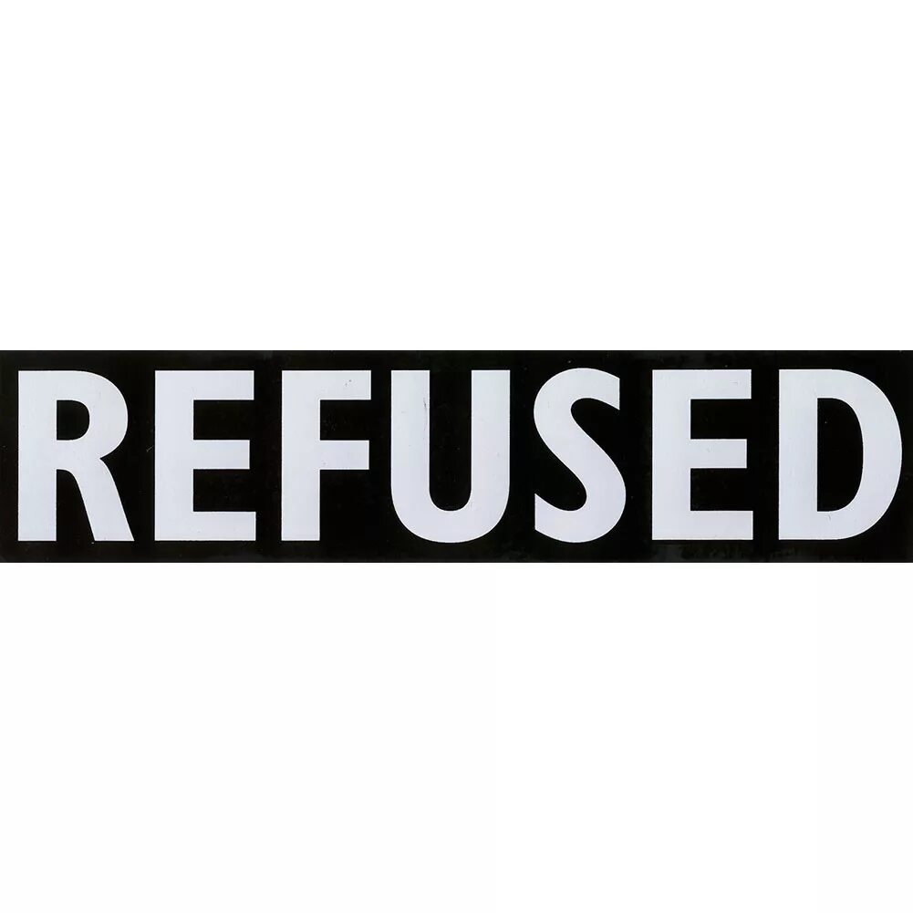 Request refused. Группа refused. Refused лого. Refused нашивка. Refuse группа.