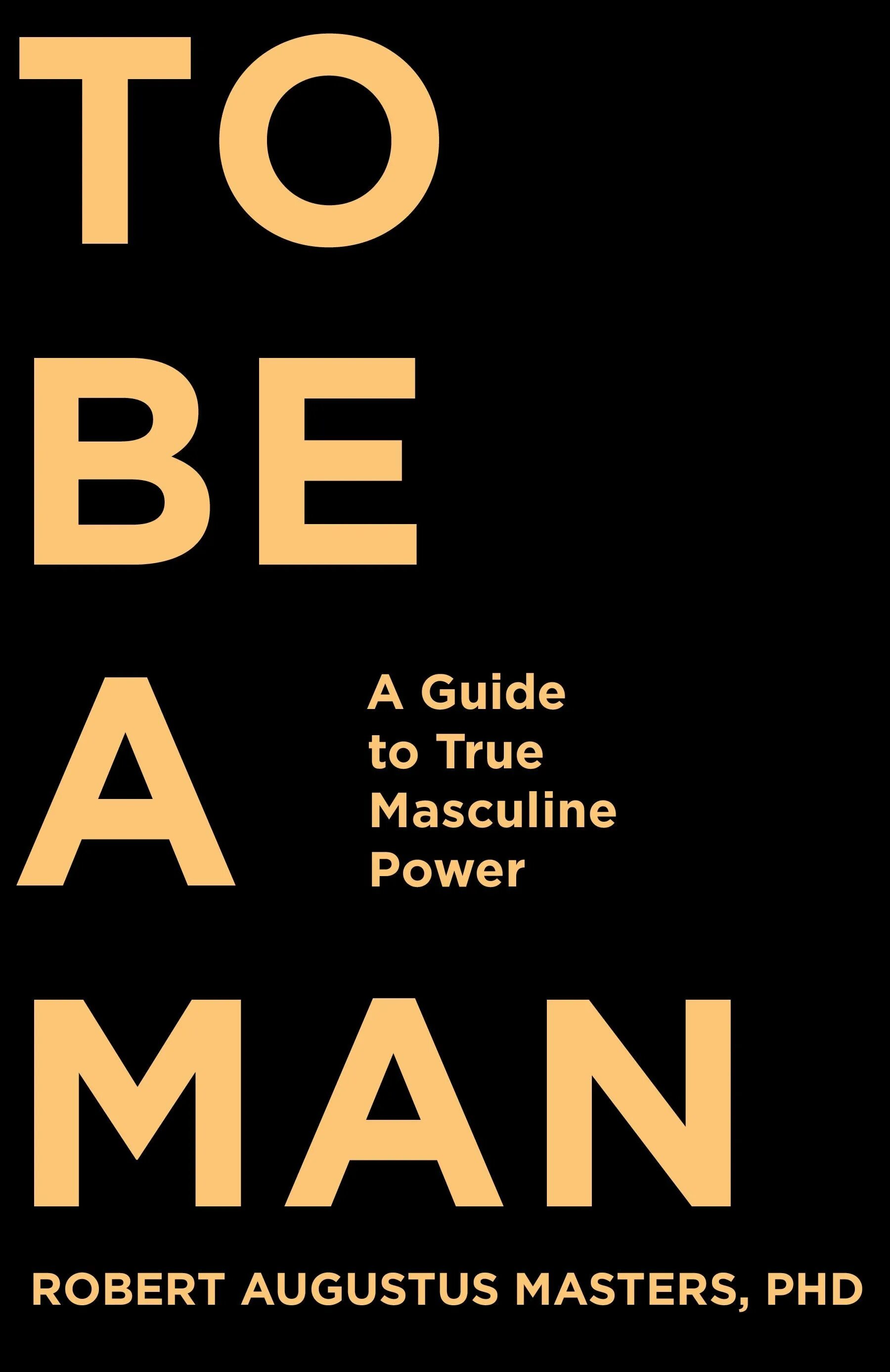 True guide. Be a man.