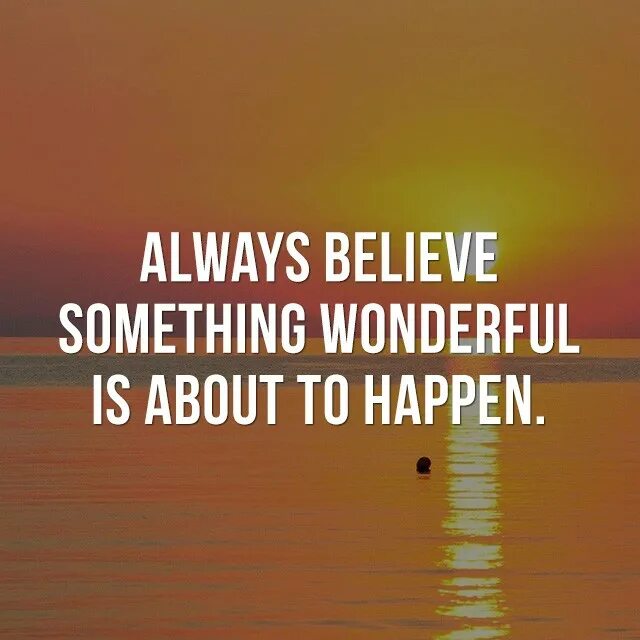 Always believe something. Сумка. Always believe something. Always believe that something wonderful is about to happen барсетка. Always believe that something wonderful is about to happen.