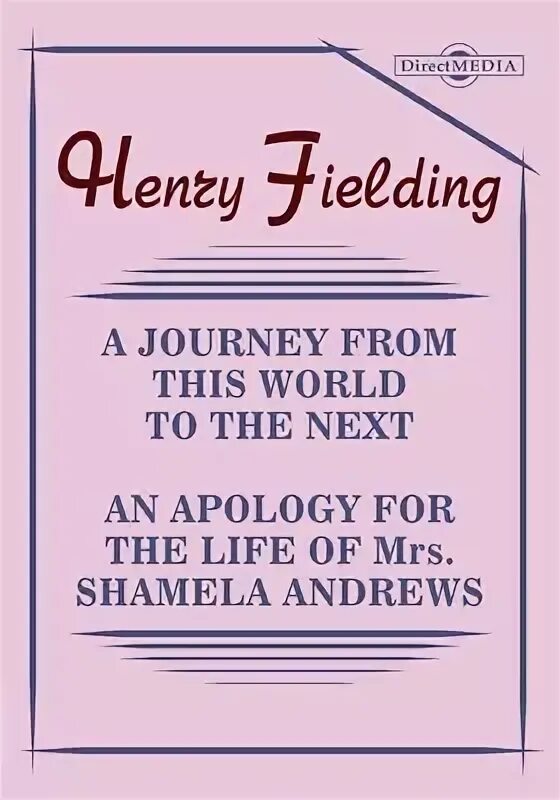The day my mother made an apology. Henry Fielding - an apology for the Life of Mrs shamela Andrews. Do an apology.