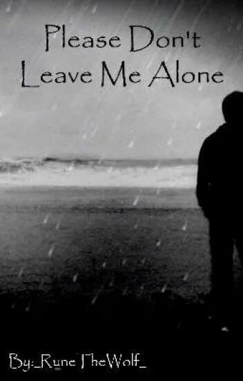 Don't cry nokia odyssey. Don't leave me meme. Don't leave me. Please don't leave. Хелен элизабет морган.