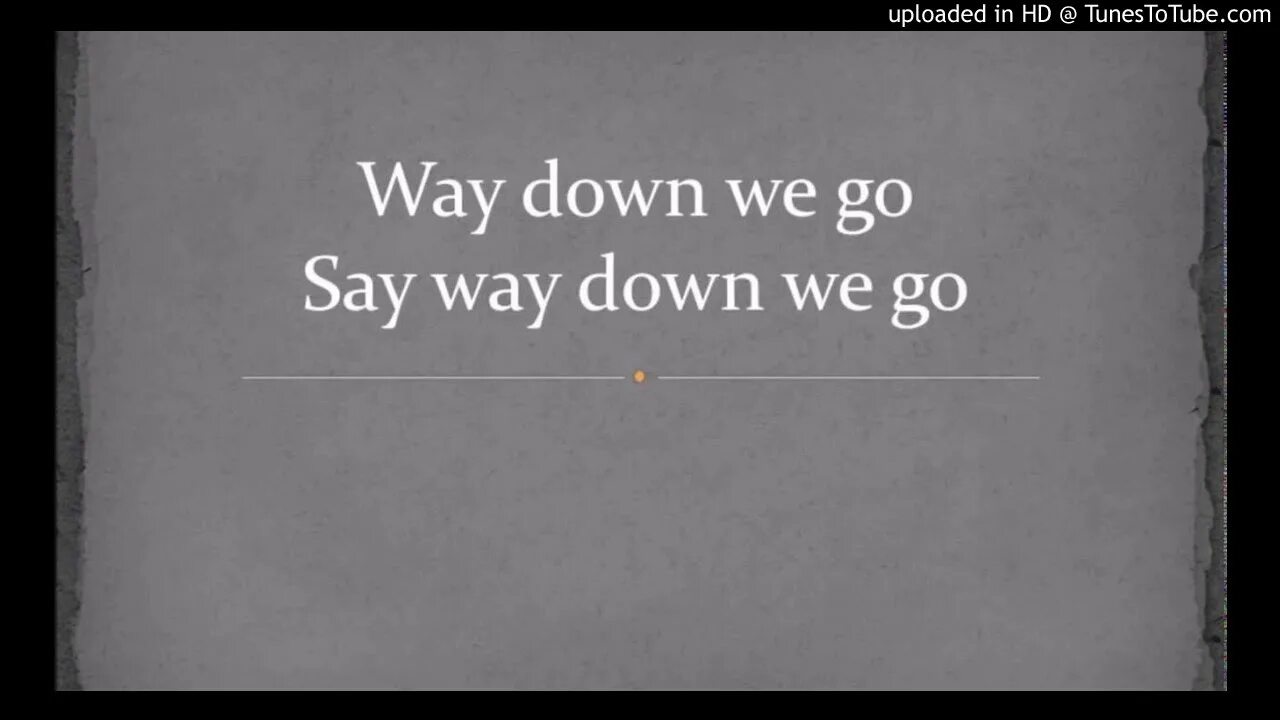 Kaleo way down we go. Way down we go Kaleo текст. Way down we go обложка. Kaleo way down we go перевод. We down we go mp3