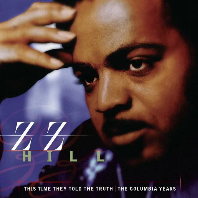They told me the truth. Z.Z.Hill "a man needs a woman".