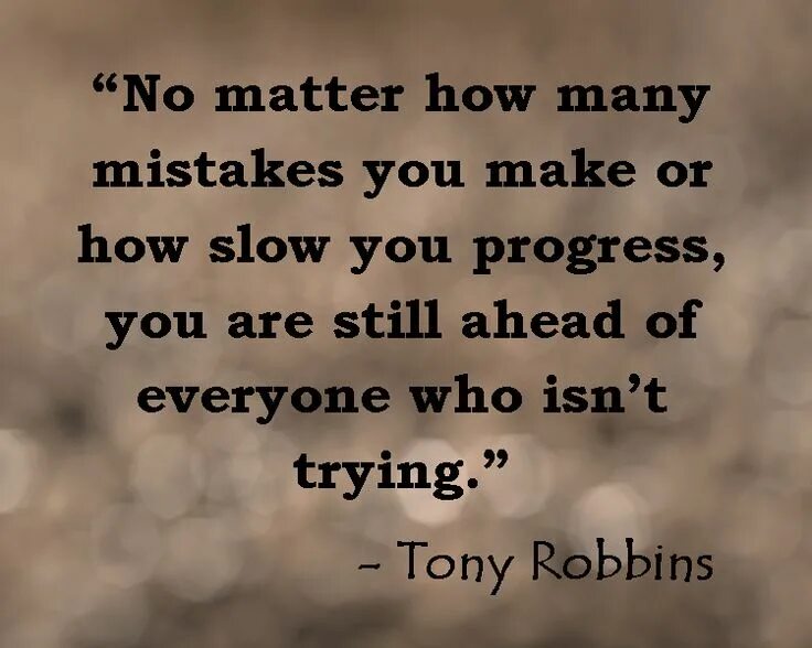 Slow progress. Quotes about mistakes. You make a mistake песня. Mistakes are progress. A mistake had been made