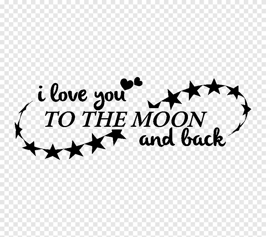 To the moon and back текст. До Луны и обратно. Люблю тебя до Луны и обратно надпись. Люблю тебя до Луны. Тату люблю до Луны и обратно.