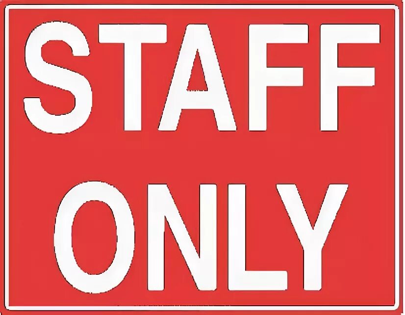 Managed only. Staff only. Табличка only for staff. Надпись staff only. Stuff only таблички.