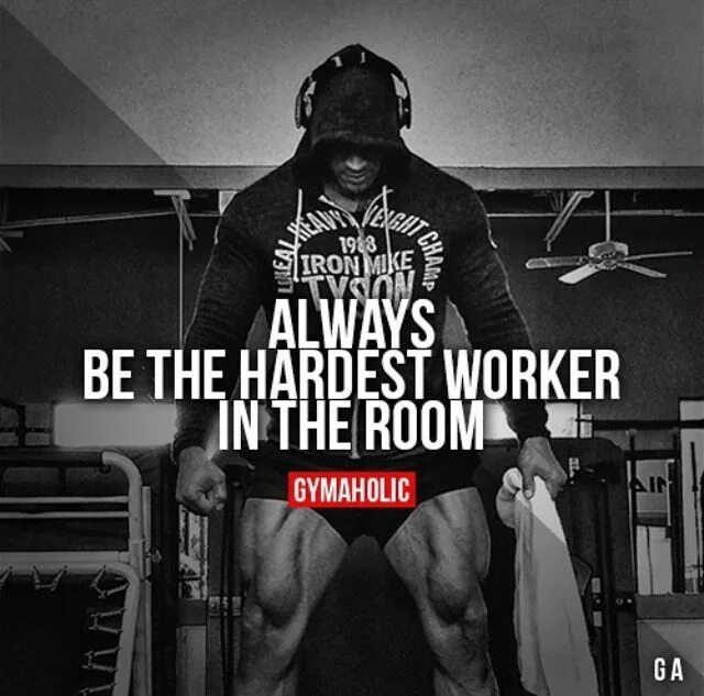 She is of hard work. Фитнес мотивация цитаты. Цитаты про тренировки. Gymaholic. Hardest worker in the Room майка.