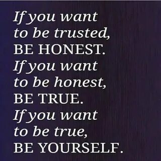 I am honest but