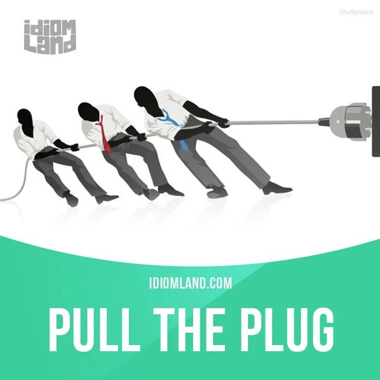 Pull the catch. To pull the plug идиома. pull the plug on. pull the plug перевод. pull the plug meaning.