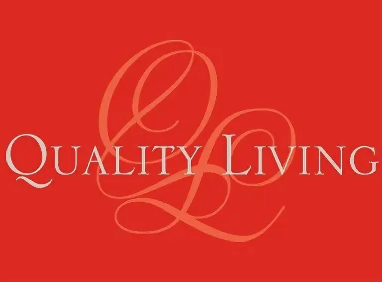 Good quality of life. Quality of living. Quality of living. Good quality of life. Quality of living.