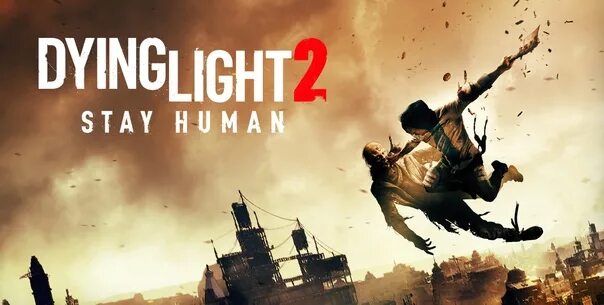 Dying Light 2 stay Human надпись. Stay human 1