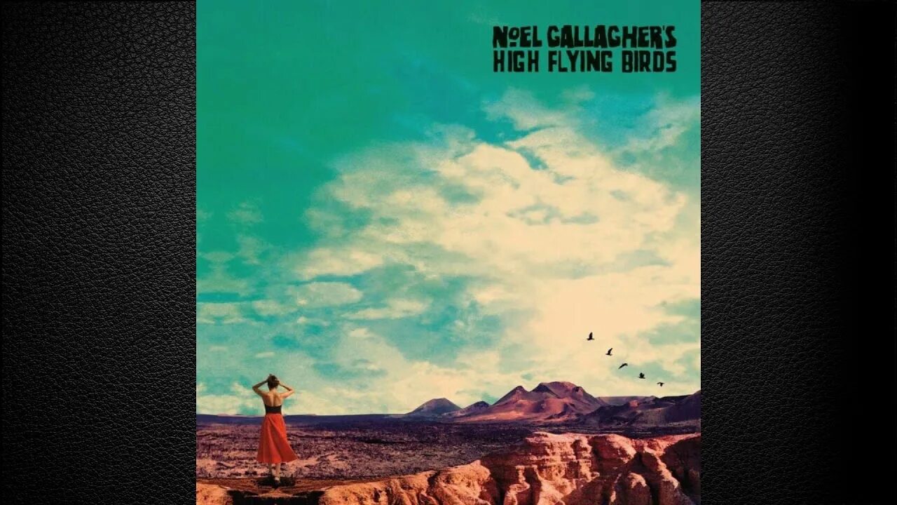 We flying high. Noel Gallagher's High Flying album. Noel Gallagher's High Flying Birds. Noel Gallagher’s High Flying Birds Британская рок-группа. Noel Gallagher's High Flying Birds обложки.