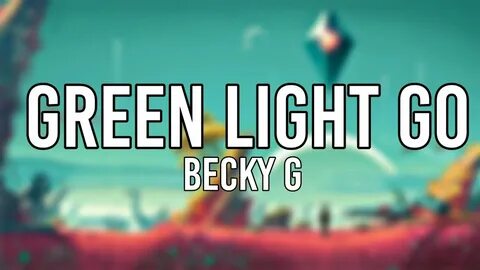 Green light go